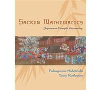 Sacred Mathematics by Tony Rothman Hidetoshi Fukagawa, Tony Rothman (Auteur)