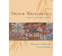 Sacred Mathematics: Japanese Temple Geometry
