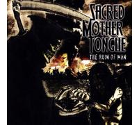Sacred Mother Tongue - The Ruin of Man [Import]