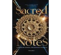 Sacred Notes: A premium space for your precious thoughts - 120 premium pages