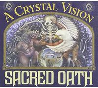 Sacred Oath - A Crystal Vision [Import]