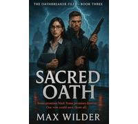Sacred Oath: Some promises bind, some promises destroy - and some will save the world