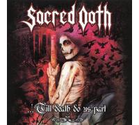 Sacred Oath - Till Death Do Us Part [Import]