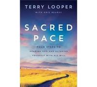 Sacred Pace by Terry Looper Terry Looper (Auteur)