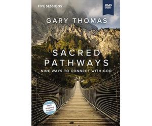 Sacred Pathways Video Study: Nine Ways to Connect With God [Study Guide]