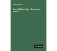 Sacred Philosophy of the Seasons. Winter