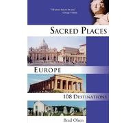 Sacred Places Europe: 108 Destinations