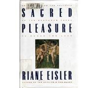Sacred Pleasure: Sex, Myth, and the Politics of the Body