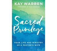 Sacred Privilege: Your Life and Ministry as a Pastor's Wife [Paperback] NEUF