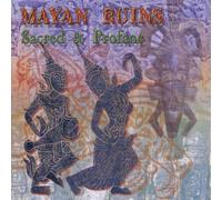 Sacred & Profane by Mayan Ruins
