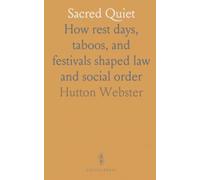 Sacred Quiet: How rest days, taboos, and festivals shaped law and social order