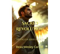 Sacred Revolution: The Fallen Series Book II