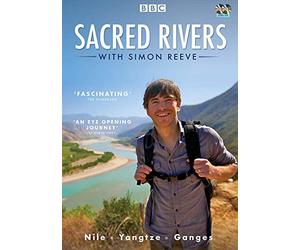 Sacred Rivers with Simon Reeve ( critically acclaimed BBC series )