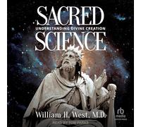 Sacred Science: Understanding Divine Creation