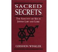 Sacred Secrets by Winkler & Ph.D. & Rabbi Gershon & author of Magic of the Ordinary Gershon Winkler (Auteur)