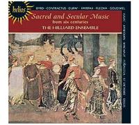 Sacred & Secular Music From 6 Centuries Hilliard Ensemble
