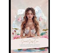Sacred Self Care Journal