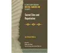 Sacred Sites and Repatriation, Contemporary Native American Issues Joe Watkins (Auteur)