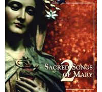 Sacred Songs of Mary 2 by Various [Audio CD] NEUF