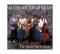 Sacred Sounds of Grass - I've never been there … … but I've been told. [Vinyle LP record]