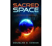 Sacred Space: The Quest for Transcendence in Science Fiction Film and Television