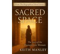 SACRED SPACE: The Story of the Shunammite Woman