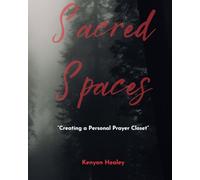 Sacred Spaces: Creating a Personal Prayer Closet