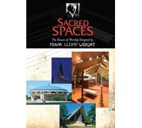 Sacred Spaces: Houses of Worship Designed by Frank Lloyd Wright