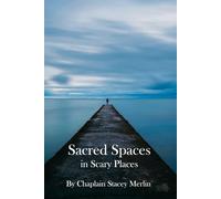 Sacred Spaces in Scary Places