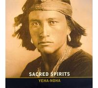 Sacred Spirits - Yeha-Noha