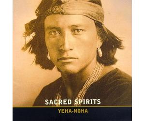 Sacred Spirits - Yeha-Noha