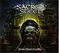 Sacred steel - Heavy Metal Sacrifice [Import]