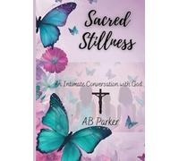 Sacred Stillness