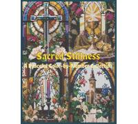 Sacred Stillness: A Peaceful Color-by-Number Collection: An Elegant Color-by-Number Book Inspired by Communion and Faith