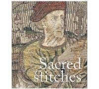 Sacred Stitches Ecclesiastical Textiles - Rachel Boak - Paul Holberton - broché - Catalogue d'exposition
