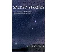 Sacred Strands: The Story of a Redeemer Woven Through History