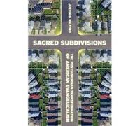 Sacred Subdivisions by Justin Wilford Justin Wilford (Auteur)