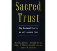Sacred Trust Audrey B. Davidson, Gary M. Anderson, Robert B. Ekelund, Robert D. Tollison, Robert F. Hebert (Auteur)