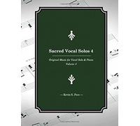 Sacred Vocal Solos 4: Original Music For Vocal Solo & Piano Paperback Book By Mark R. Fotheringham
