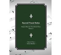 Sacred Vocal Solos: Original Music For Vocal Solo & Piano