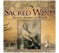 Sacred Wind - Native American Flute