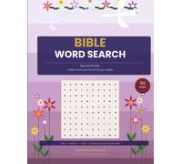 Sacred Words: A Bible Word Search Journey for Adults: 50 Bible Word Search Puzzles Featuring Creation, Moses, the Psalms, the Apostles, Revelation & More