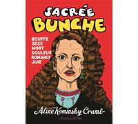 Sacrée Bunche - Aline Kominsky Crumb - L'association - broché - Bande dessinée