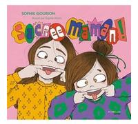 Sacrée maman !