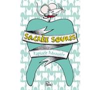 Sacrée souris Raphaële Moussafir (Auteur), Caroline Ayrault (Illustration)