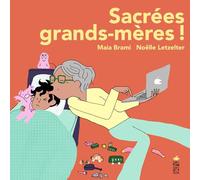 Sacrées grands-mères !