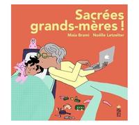 Sacrées Grands-Mères !