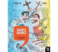 Sacrées guerres - De Catherine de Médicis à Henri IV