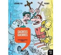 Sacrées guerres Jérémie Foa (Auteur), Philippe Pochep (Auteur)