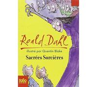 Sacrees Sorcieres (Folio Junior) (French Edition) by Dahl, Roald (2007) Mass Market Paperback